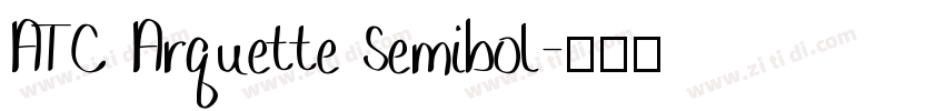 ATC Arquette Semibol字体转换